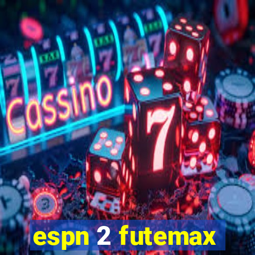 espn 2 futemax